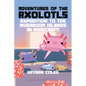 Adventures of the Axolotls: Expedition to the Mushroom Islands in Minecraft - Paperback