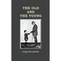 The Old and the Young - Hardcover
