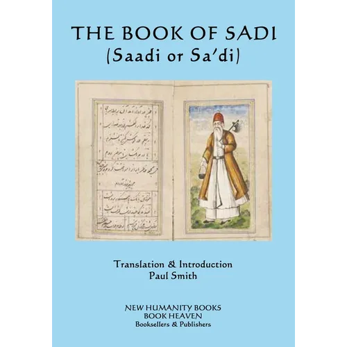 The Book of Sadi: (Saadi or Sa'di) - Paperback
