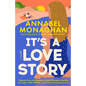 It's a Love Story - Library Binding