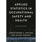 Applied Statistics in Occupational Safety and Health - Paperback