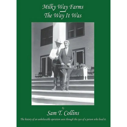 Milky Way Farms: The Way It Was - Hardcover