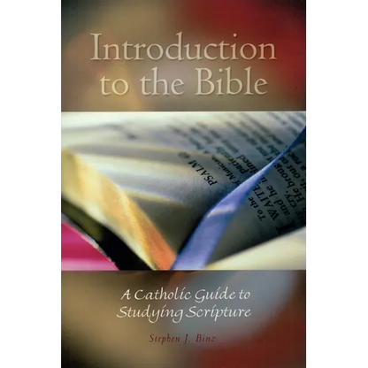 Introduction to the Bible: A Catholic Guide to Studying Scripture - Paperback