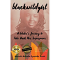 Blackwildgirl: A Writer's Journey to Take Back Her Superpower - Paperback