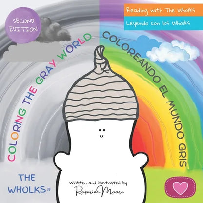 Coloring the Gray World: The Wholks - Paperback