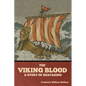 The Viking Blood: A Story of Seafaring - Paperback