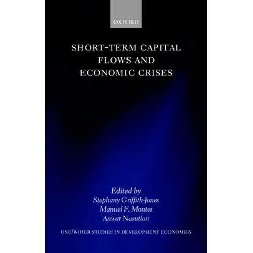 Short-Term Capital Flows and Economic Crises - Hardcover