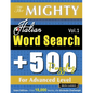 The Mighty Italian Word Search - 500 Puzzles for Advanced Level - Delta Classics - Giant Edition - Find 10,000 Words, the Ultimate Challenge! - Paperback