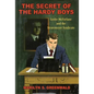 The Secret of the Hardy Boys: Leslie McFarlane and the Stratemeyer Syndicate - Paperback