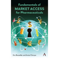 Fundamentals of Market Access for Pharmaceuticals - Hardcover