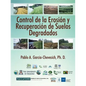 Control de la Erosion y Recuperacion de Suelos Degradados - Paperback