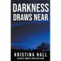 Darkness Draws Near - Paperback