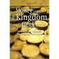 Money in the Kingdom of God: Six Essential Attitudes for Followers of Christ - Paperback