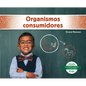 Organismos Consumidores (Consumers) - Library Binding