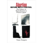 Abortion Before Birth Control: The Politics of Reproduction in Postwar Japan - Paperback