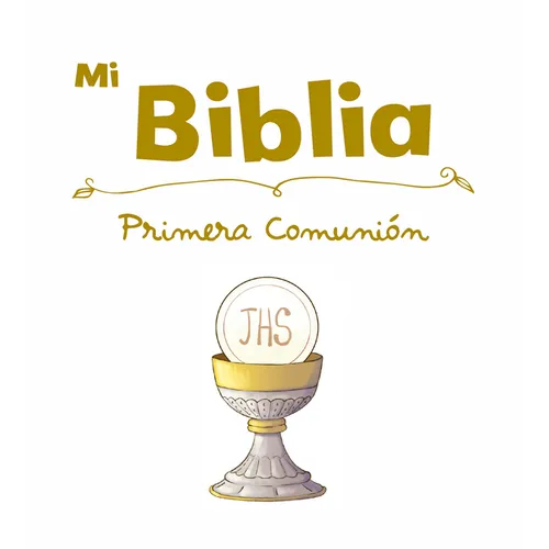 Mi Biblia. Primera Comunion - Hardcover