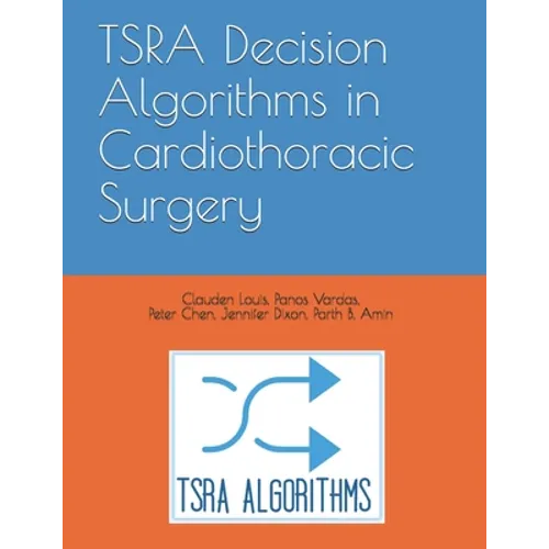 TSRA Decision Algorithms in Cardiothoracic Surgery - Paperback