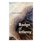 Badge of Infamy - Paperback