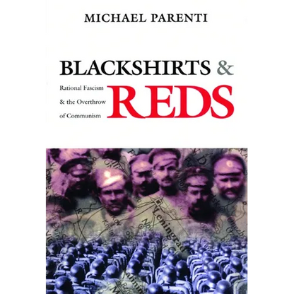Blackshirts and Reds: Rational Fascism and the Overthrow of Communism - Paperback