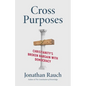 Cross Purposes: Christianity's Broken Bargain with Democracy - Hardcover