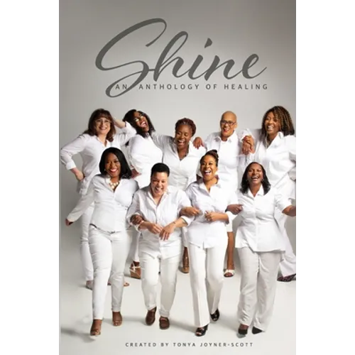 Shine: An Anthology of Healing - Paperback