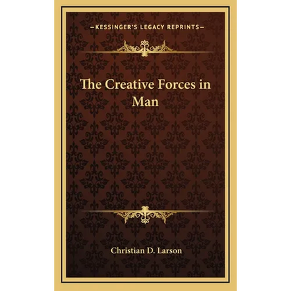 The Creative Forces in Man - Hardcover