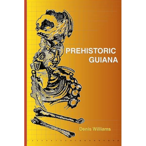 Prehistoric Guiana - Paperback