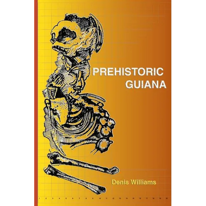 Prehistoric Guiana - Paperback
