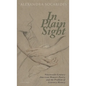 In Plain Sight: Nineteenth-Century American Women's Poetry and the Problem of Literary History - Hardcover