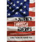 A Journey Through America: Patriotic Observations and Commentary - Hardcover