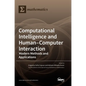 Computational Intelligence and Human-Computer Interaction: Modern Methods and Applications - Hardcover