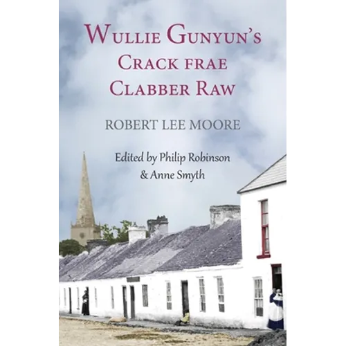 Wullie Gunyun's Crack frae Clabber Raw - Paperback