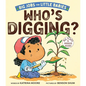 Who's Digging? (Big Jobs for Little Babies): A Board Book - Board Book