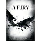 A Fury - Hardcover