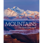 Mountains: The Giants of Nature - Hardcover