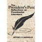 The President's Pen: Reflections on Presidential Literature - Paperback