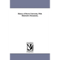 History of Brown University, With Illustrative Documents, - Paperback