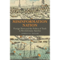 Misinformation Nation: Foreign News and the Politics of Truth in Revolutionary America - Hardcover