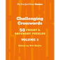 New York Times Games Challenging Crosswords Volume 3: 50 Friday and Saturday Puzzles - Spiral