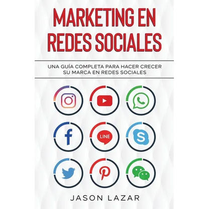 Marketing en Redes Sociales: Una Guía Completa Para Hacer Crecer su Marca en Redes Sociales - Paperback