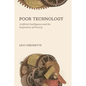 Poor Technology: Artificial Intelligence and the Experience of Poverty - Hardcover