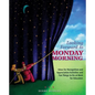 Looking Forward to Monday Morning: Ideas for Recognition and Appreciation Activities and Fun Things to Do at Work for Educators - Paperback