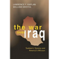 The War Over Iraq: Saddam's Tyranny and America's Mission - Hardcover