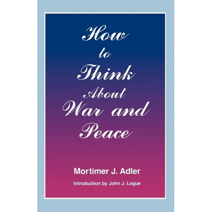 How to Think about War and Peace - Paperback