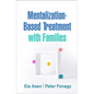 Mentalization-Based Treatment with Families - Hardcover