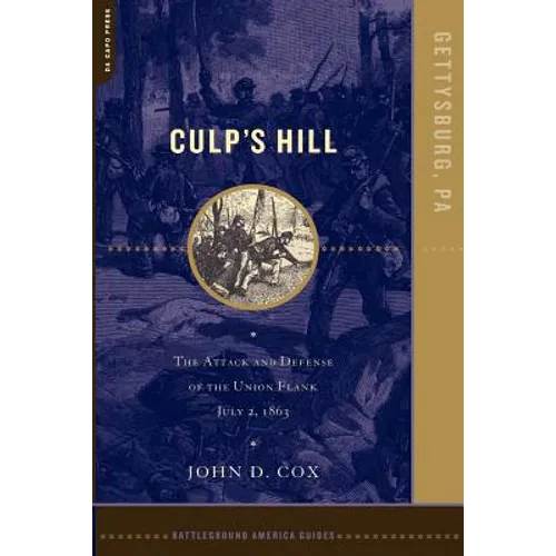 Culp's Hill: The Attack and Defense of the Union Flank, July 2, 1863 - Paperback