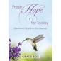 Fresh Hope for Today: Devotions for Joy on the Journey - Paperback
