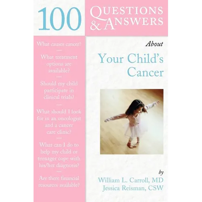 100 Questions & Answers about Your Child's Cancer - Paperback