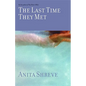The Last Time They Met - Hardcover