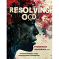 Resolving OCD: Understanding Your Obsessional Experience (Volume 1) - Paperback